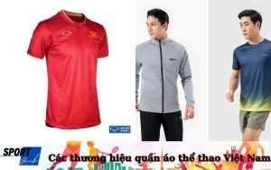 Các thương hiệu quần áo thể thao Việt Nam