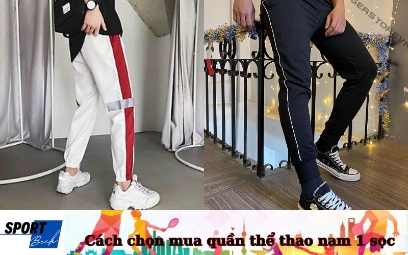 Cách chọn mua quần thể thao nam 1 sọc