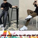 10+ cách phối quần áo với giày thể thao nam trẻ trung và ấn tượng