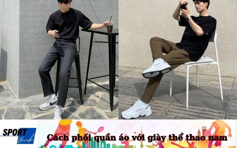 Cách phối quần áo với giày thể thao nam