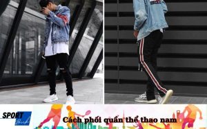 Cách phối quần thể thao nam