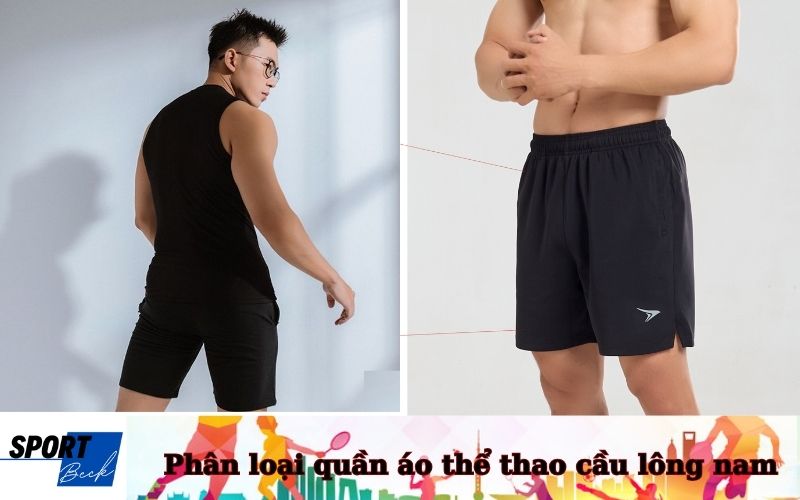 Phân loại quần áo thể thao cầu lông nam