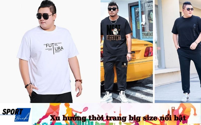 Xu hướng thời trang big size nổi bật