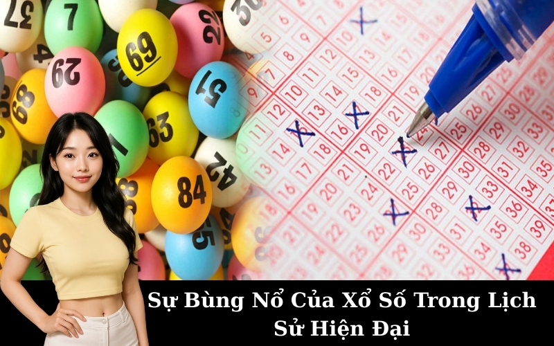 Sự Bùng Nổ Của Xổ Số Trong Lịch Sử Hiện Đại