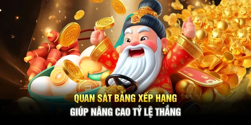 Quan sát bảng xếp hạng giúp nâng cao tỷ lệ thắng